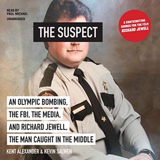 [VIEW] [PDF EBOOK EPUB KINDLE] The Suspect: An Olympic Bombing, the FBI, the Media, and Richard Jewe
