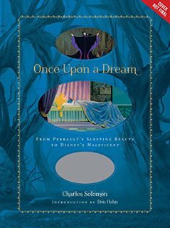 [READ] KINDLE PDF EBOOK EPUB Once Upon a Dream: From Perrault's Sleeping Beauty to Disney's Malefice