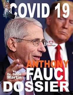 READ EBOOK EPUB KINDLE PDF Covid 19 and Anthony Fauci Dossier by  Dr.  David E. Martin,Stanley Quinc