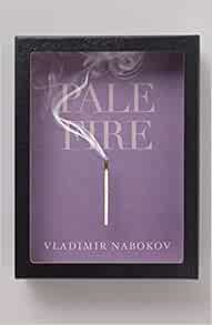 GET [PDF EBOOK EPUB KINDLE] Pale Fire by Vladimir Nabokov 📮