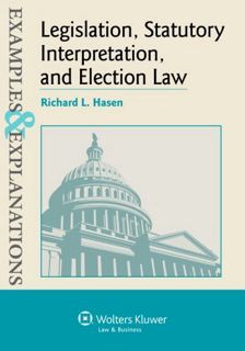 VIEW KINDLE PDF EBOOK EPUB Examples & Explanations Legislation, Statutory Interpretation and Electio