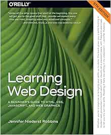View [PDF EBOOK EPUB KINDLE] Learning Web Design: A Beginner's Guide to HTML, CSS, JavaScript, and W