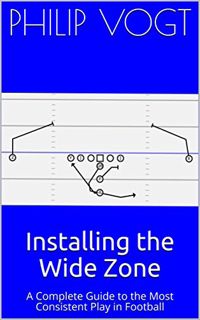[ACCESS] [PDF EBOOK EPUB KINDLE] Installing the Wide Zone: A Complete Guide to the Most Consistent P