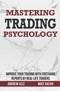 [View] EBOOK EPUB KINDLE PDF Mastering Trading Psychology: Improve Your Trading with Firsthand Repor