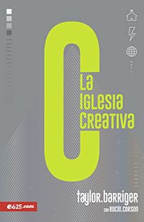 READ [KINDLE PDF EBOOK EPUB] La Iglesia Creativa (Spanish Edition) by  Taylor Barriger 📥