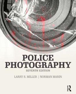 [View] KINDLE PDF EBOOK EPUB Police Photography, Seventh Edition by  Larry S. Miller &  Norman Marin