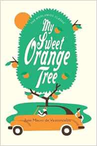 [Read] [EBOOK EPUB KINDLE PDF] My Sweet Orange Tree by unknown 📝