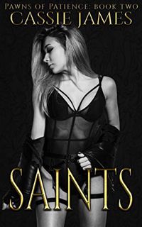 Read PDF EBOOK EPUB KINDLE Saints: A Reverse Harem Bully Romance (Pawns of Patience Book 2) by  Cass