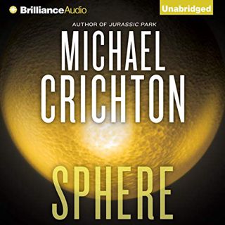 [Get] [PDF EBOOK EPUB KINDLE] Sphere by  Michael Crichton,Scott Brick,Brilliance Audio 💔