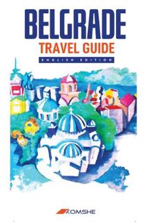[Get] [EBOOK EPUB KINDLE PDF] Belgrade Travel Guide by  Vladimir Dulovic 💏