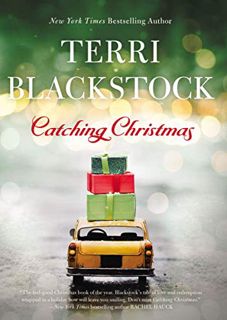 [ACCESS] KINDLE PDF EBOOK EPUB Catching Christmas by  Terri Blackstock 📂