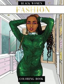 [VIEW] [PDF EBOOK EPUB KINDLE] Black Women Fashion Coloring Book: 75 Illustrations of Gorgeous Afric