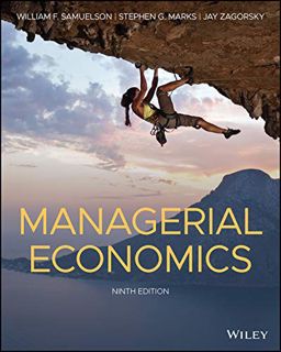 [ACCESS] [KINDLE PDF EBOOK EPUB] Managerial Economics by  William F. Samuelson,Stephen G. Marks,Jay