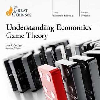 READ KINDLE PDF EBOOK EPUB Understanding Economics: Game Theory by  Jay R. Corrigan,The Great Course