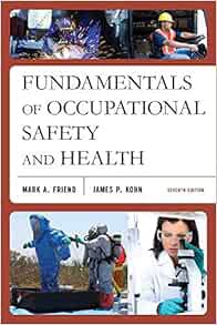 [VIEW] PDF EBOOK EPUB KINDLE Fundamentals of Occupational Safety and Health by Mark A. Friend,James