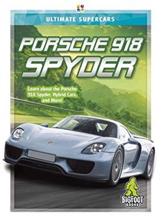 [View] [EBOOK EPUB KINDLE PDF] Porsche 918 Spyder (Ultimate Supercars) by  Thomas K. Adamson 📌