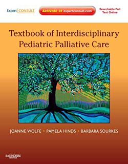 View [EPUB KINDLE PDF EBOOK] Textbook of Interdisciplinary Pediatric Palliative Care by  Joanne Wolf