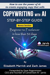 GET [KINDLE PDF EBOOK EPUB] Copywriting with AI Step-By-Step Guide: How to use the power of AI to cr