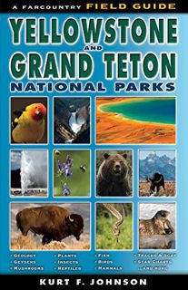 [VIEW] KINDLE PDF EBOOK EPUB A Field Guide to Yellowstone and Grand Teton National Parks by  Kurt F.