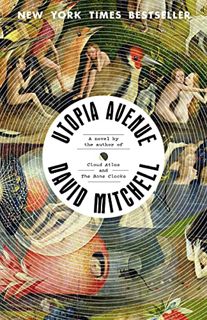 READ [EPUB KINDLE PDF EBOOK] Utopia Avenue: A Novel by David Mitchell √