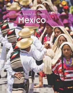 [ACCESS] [KINDLE PDF EBOOK EPUB] Mexico (Countries Around the World) by  Ali Brownlie Bojang 📚