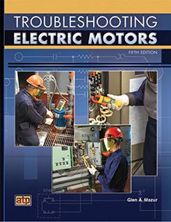 [Access] PDF EBOOK EPUB KINDLE Troubleshooting Electric Motors by  Glen A. Mazur ✉️
