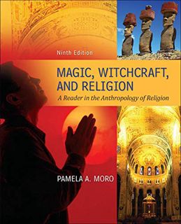 Access KINDLE PDF EBOOK EPUB Magic Witchcraft and Religion: A Reader in the Anthropology of Religion