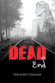 [GET] KINDLE PDF EBOOK EPUB Dead End by  Mallerey Cálgara &  Bárbara S. Aguiar 📌