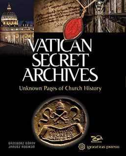 Access EBOOK EPUB KINDLE PDF Vatican Secret Archives: Unknown Pages of Church History by  Grzegorz G