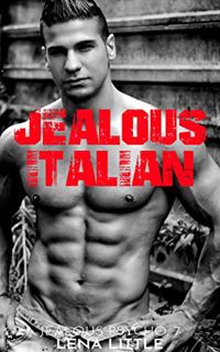 GET EBOOK EPUB KINDLE PDF Jealous Italian (Jealous Psycho Book 7) by  Lena Little 📩