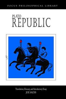 Get [EBOOK EPUB KINDLE PDF] Republic (Focus Philosophical Library) by  Plato &  Joe Sachs 🗃️