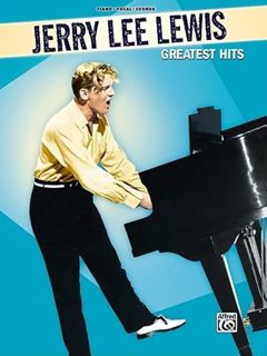 GET EBOOK EPUB KINDLE PDF Jerry Lee Lewis -- Greatest Hits: Piano/Vocal/Chords by  Jerry Lee Lewis �