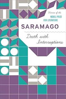 Access [EBOOK EPUB KINDLE PDF] Death with Interruptions by Jose Saramago,Margaret Jull Costa 📙