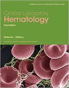 [READ] [KINDLE PDF EBOOK EPUB] Clinical Laboratory Hematology (Pearson Clinical Laboratory Science S