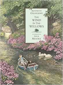 READ [PDF EBOOK EPUB KINDLE] The Wind in the Willows by Kenneth Grahame,Inga Moore 📪
