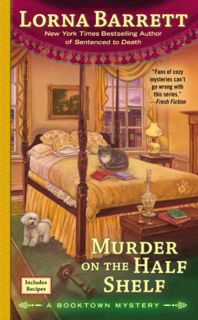 [Access] [KINDLE PDF EBOOK EPUB] Murder on the Half Shelf (A Booktown Mystery Book 6) by  Lorna Barr