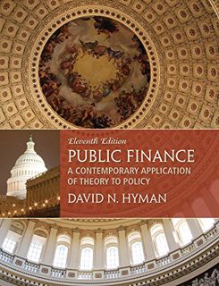 READ [EBOOK EPUB KINDLE PDF] Public Finance: A Contemporary Application of Theory to Policy by  Davi