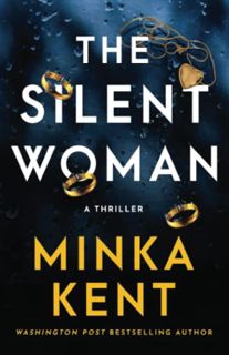 [Get] EBOOK EPUB KINDLE PDF The Silent Woman by  Minka Kent 💖