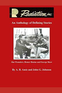 READ [PDF EBOOK EPUB KINDLE] Radiation, inc.: An Anthology of Defining Stories by  John G. .Johnson