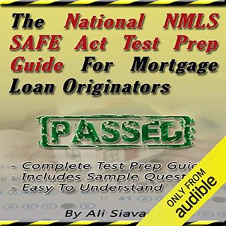 [Access] EPUB KINDLE PDF EBOOK The National NMLS SAFE Act Test Prep Guide for Mortgage Loan Originat