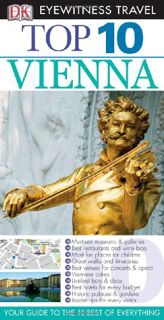 Access KINDLE PDF EBOOK EPUB Top 10 Vienna (Eyewitness Top 10 Travel Guides) by  DK Publishing 📬