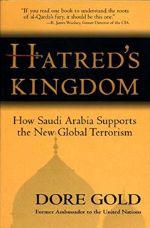 View [KINDLE PDF EBOOK EPUB] Hatred's Kingdom: How Saudi Arabia Supports the New Global Terrorism by