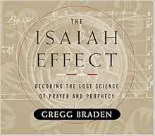 ACCESS KINDLE PDF EBOOK EPUB The Isaiah Effect by Gregg Braden 📒