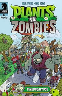 Access PDF EBOOK EPUB KINDLE Plants vs. Zombies: Timepocalypse #6 by  Paul Tobin,Ron Chan,Ron Chan �