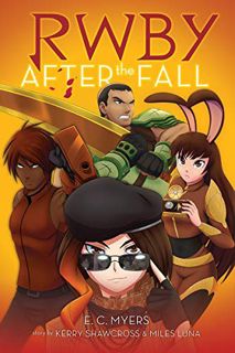 [View] KINDLE PDF EBOOK EPUB After the Fall (RWBY, Book #1) (1) by  E. C. Myers,Monty Oum,Patrick Ro