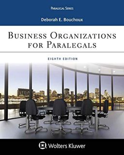ACCESS [EPUB KINDLE PDF EBOOK] Business Organizations for Paralegal by  Deborah E. Bouchoux 📬