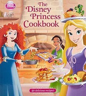 [Read] KINDLE PDF EBOOK EPUB The Disney Princess Cookbook by  Disney Books &  Disney Storybook Art T