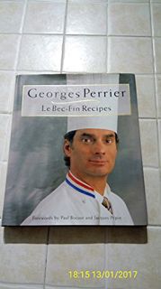 [READ] EPUB KINDLE PDF EBOOK Georges Perrier Le Bec-fin Recipes by  George Perrier &  Aliza Green 💚