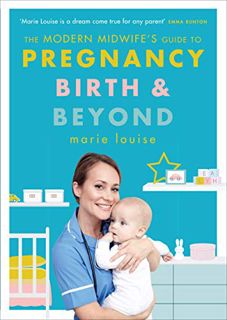 Access PDF EBOOK EPUB KINDLE The Modern Midwife's Guide to Pregnancy, Birth and Beyond by  Marie Lou