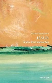 [Read] PDF EBOOK EPUB KINDLE Jesus: A Very Short Introduction by  Richard Bauckham 💝